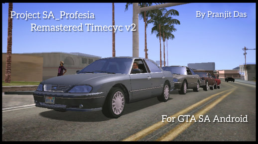 Project SA_Profesia - Remastered Timecyc v2 for Android