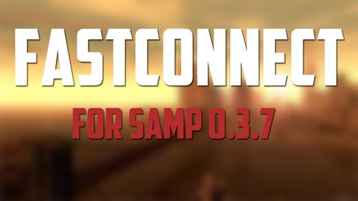 Fast Connect Samp 0.3.7 - Colaboratory